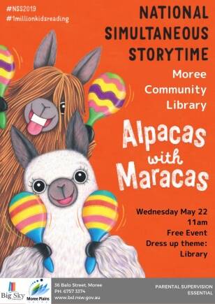 The Moree Community Library will host National Simultaneous Storytime with this year's book, 'Alpaca's with Maracas'.